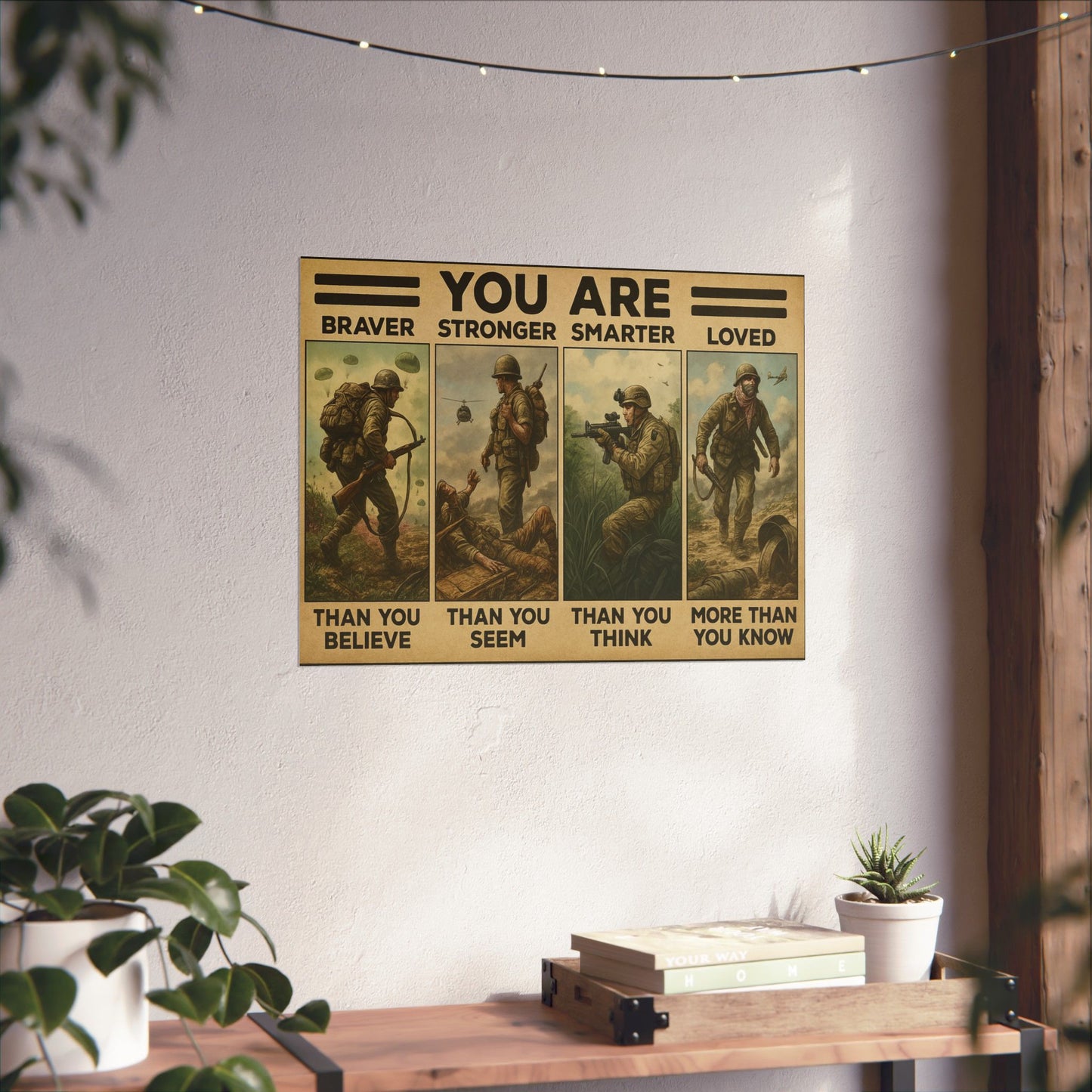 Braver. Stronger. Smarter. Loved. – (Unframed) Military Tribute Poster